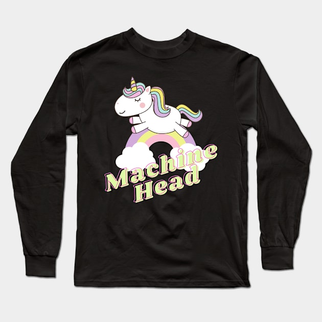 machine head ll unicorn Long Sleeve T-Shirt by j and r